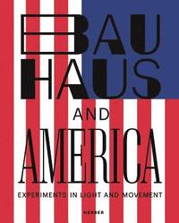 bokomslag Bauhaus and America