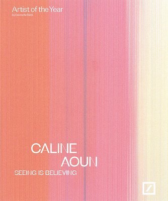 bokomslag Caline Aoun: seeing is believing
