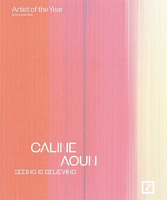 bokomslag Caline Aoun: seeing is believing