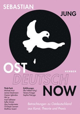 bokomslag Sebastian Jung: Ost Deutsch Now
