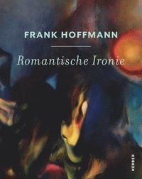 bokomslag Frank Hoffmann: Romantische Ironie