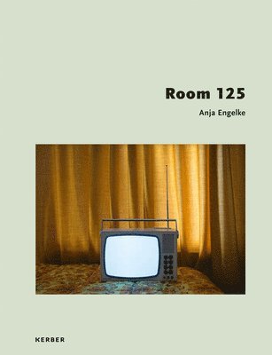 bokomslag Anja Engelke: Room 125
