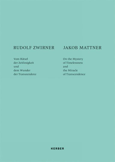 bokomslag Rudolf Zwirner and Jakob Mattner