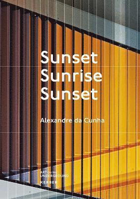 Alexandre da Cunha. Sunset, Sunrise, Sunset 1