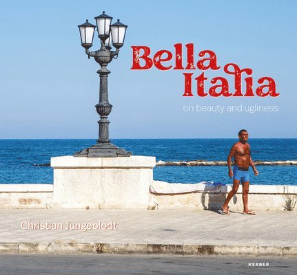 Christian Jungeblodt - Bella Italia, Inbunden