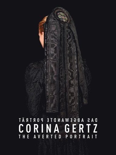 bokomslag Corina Gertz : The Averted Portrait