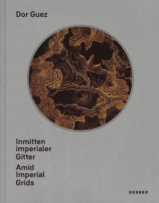 Inmitten imperialer Gitter | Amid Imperial Grids 1