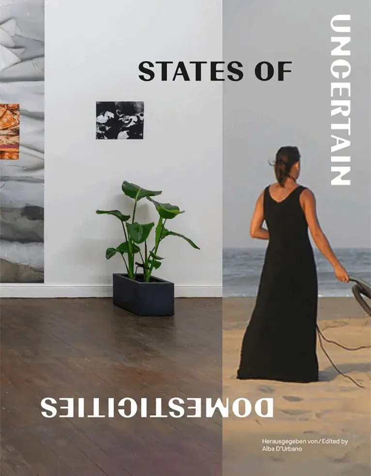 Alba D'Urbano - States of Uncertain Domesticities, Häftad. Tillgänglighet: Kommande