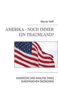 bokomslag Amerika - Noch immer ein Traumland?