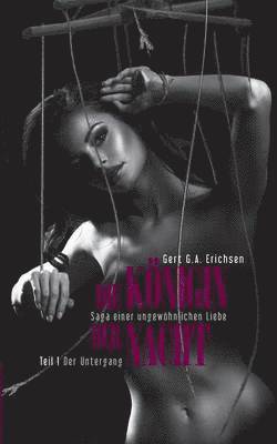 Königin der Nacht - Saga einer ungewöhnlichen Liebe