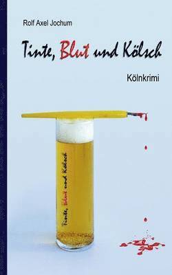 bokomslag Tinte, Blut und Kölsch
