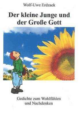 bokomslag Der kleine Junge und der Groe Gott