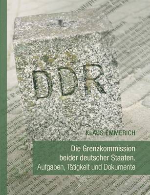 bokomslag Grenzkommission beider deutscher Staaten
