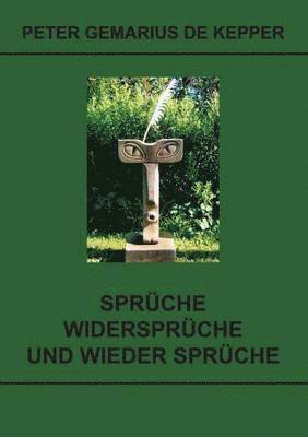 Spruche / Widerspruche / und wieder Spruche 1