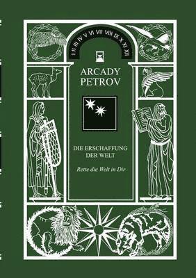 Erschaffung der Welt - Rette die Welt in Dir