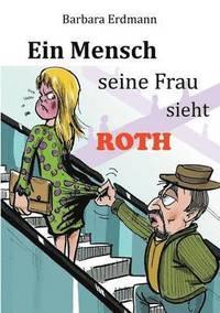 bokomslag Mensch seine Frau sieht Roth