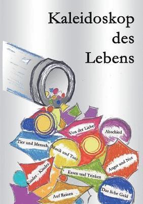 Kaleidoskop des Lebens 1