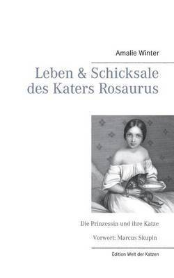 bokomslag Leben & Schicksale des Katers Rosaurus