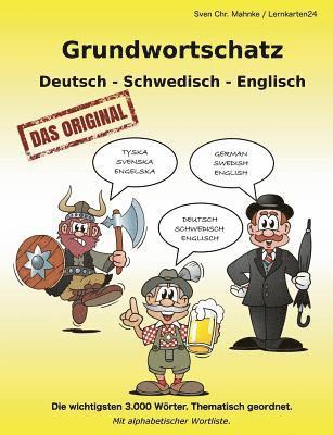 Grundwortschatz Deutsch - Schwedisch - Englisch 1