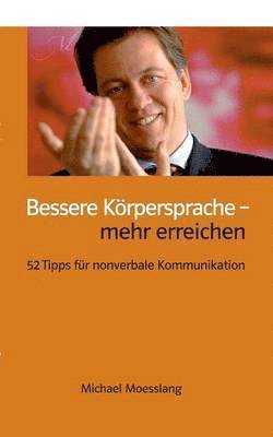 bokomslag Bessere Körpersprache - mehr erreichen