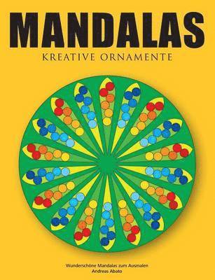 Mandalas - Kreative Ornamente 1