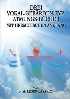 bokomslag Drei Vokal-Gebärden-Typ-Atmungs- Bücher mit hermetischen Anklang
