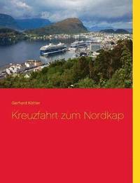 bokomslag Kreuzfahrt zum Nordkap