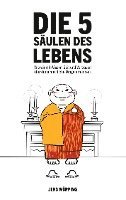 Die 5 Säulen des Lebens 1