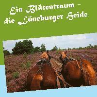 bokomslag Ein Blütentraum - die Lüneburger Heide