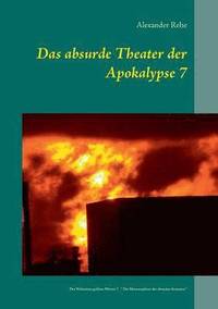 bokomslag Das absurde Theater der Apokalypse 7