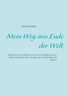 Mein Weg ans Ende der Welt 1