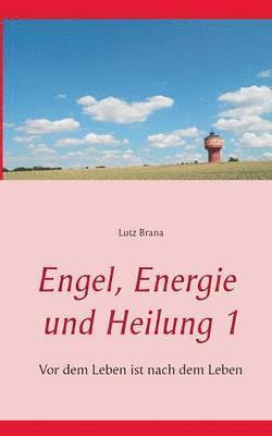 bokomslag Engel, Energie und Heilung