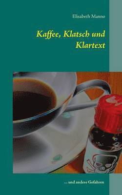 bokomslag Kaffee, Klatsch und Klartext