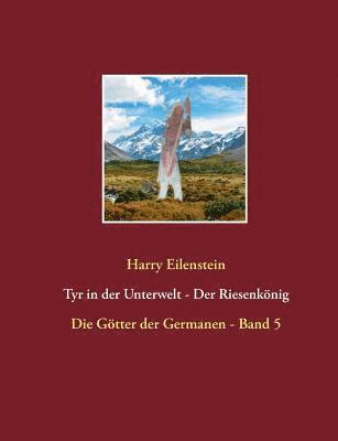 Tyr in der Unterwelt - Der Riesenkönig I