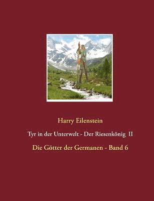 Tyr in der Unterwelt - Der Riesenkönig II