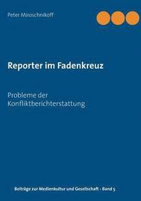 bokomslag Reporter im Fadenkreuz