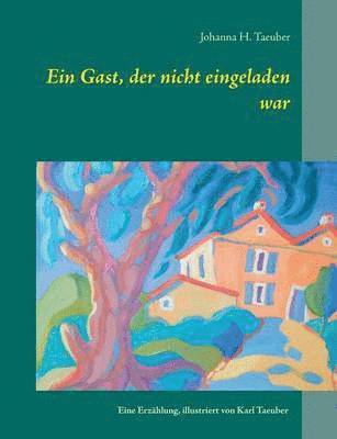bokomslag Ein Gast, der nicht eingeladen war