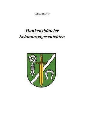 bokomslag Hankensbtteler Schmunzelgeschichten