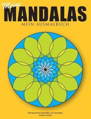 bokomslag Meine Mandalas - Mein Ausmalbuch - Wunderschne Mandalas zum Ausmalen