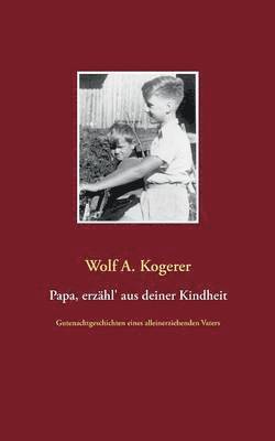 bokomslag Papa, erzähl' aus deiner Kindheit
