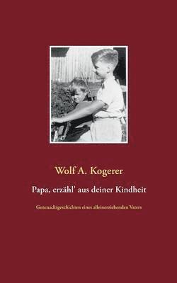 bokomslag Papa, erzhl' aus deiner Kindheit