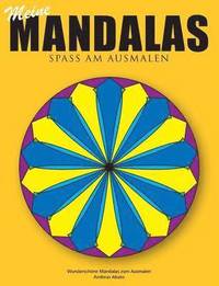 bokomslag Meine Mandalas - Spass am Ausmalen - Wunderschne Mandalas zum Ausmalen