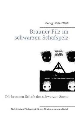 Brauner Filz im schwarzen Schafspelz 1