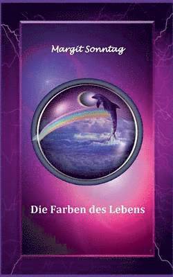 Margit Sonntag - Farben des Lebens, Häftad