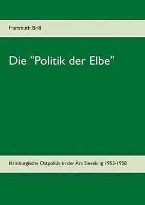 Die Politik der Elbe 1