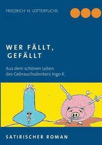 bokomslag Wer fällt, gefällt