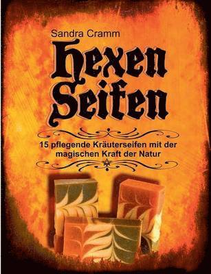 Sandra Cramm - Hexenseifen, Häftad