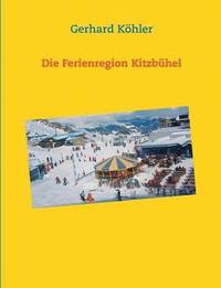bokomslag Die Ferienregion Kitzbhel