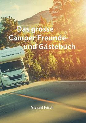 grosse Camper Freunde- und Gästebuch