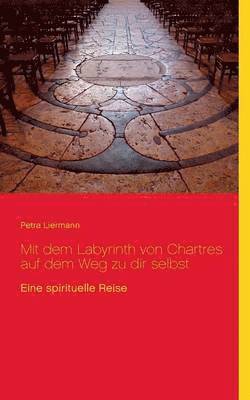 bokomslag Mit dem Labyrinth von Chartres auf dem Weg zu dir selbst